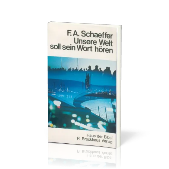 UNSERE WELT SOLL SEIN WORT HÖREN
