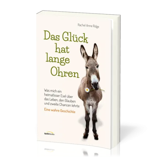Das Glück hat lange Ohren - Eine wahre Geschichte