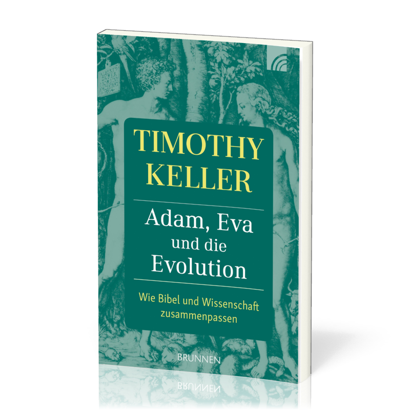 Adam, Eva und die Evolution - Wie Bibel und Wissenschaft zusammenpassen