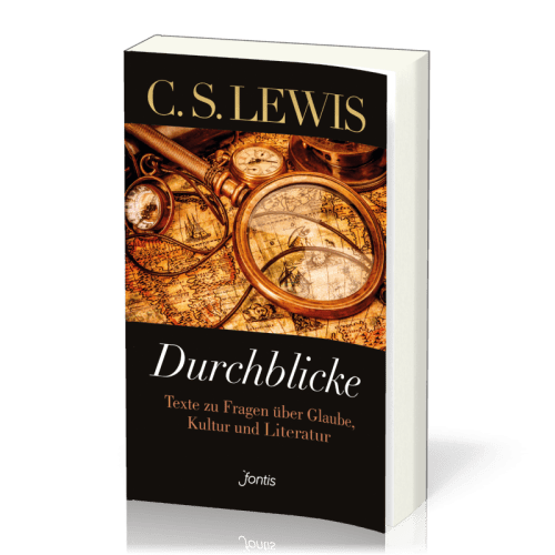 Durchblicke - Texte zu Fragen über Glaube, Kultur und Literatur