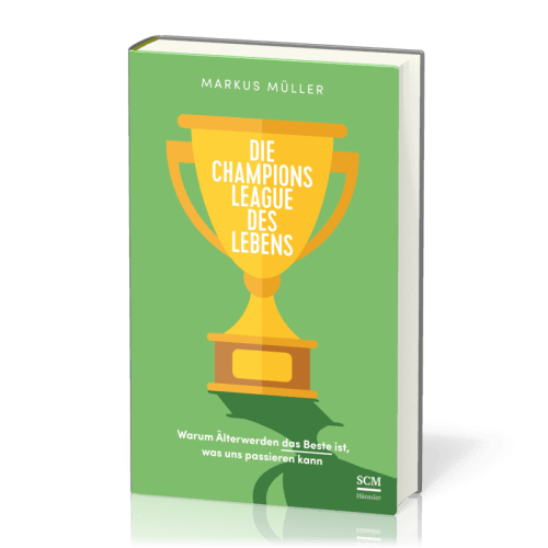 Die Championsleague des Lebens