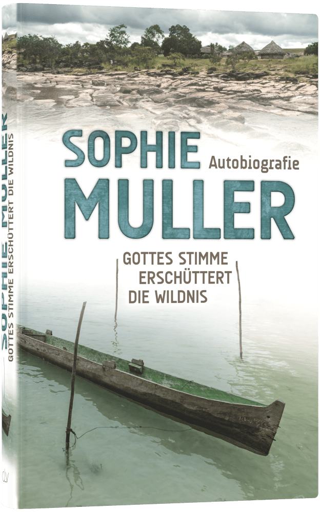 Sophie Muller - Gottes Stimme erschüttert die Wildnis