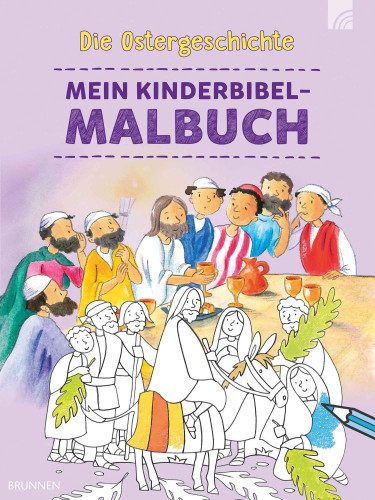 Die Ostergeschichte - Mein Kinderbibel-Malbuch