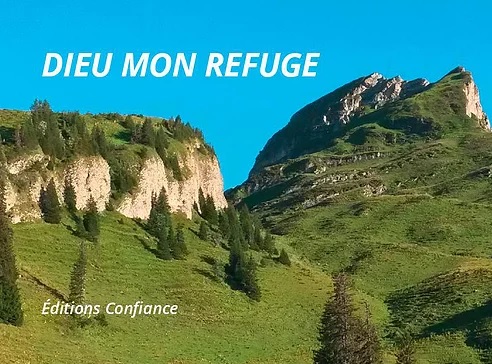 Dieu mon refuge