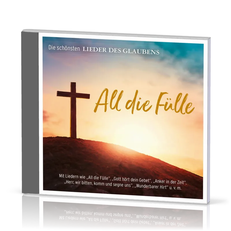 All die Fülle CD - Die schönsten Lieder des Glaubens