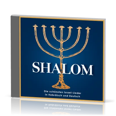 Shalom CD - die schönsten Israel-Lieder in Hebräisch und Deutsch