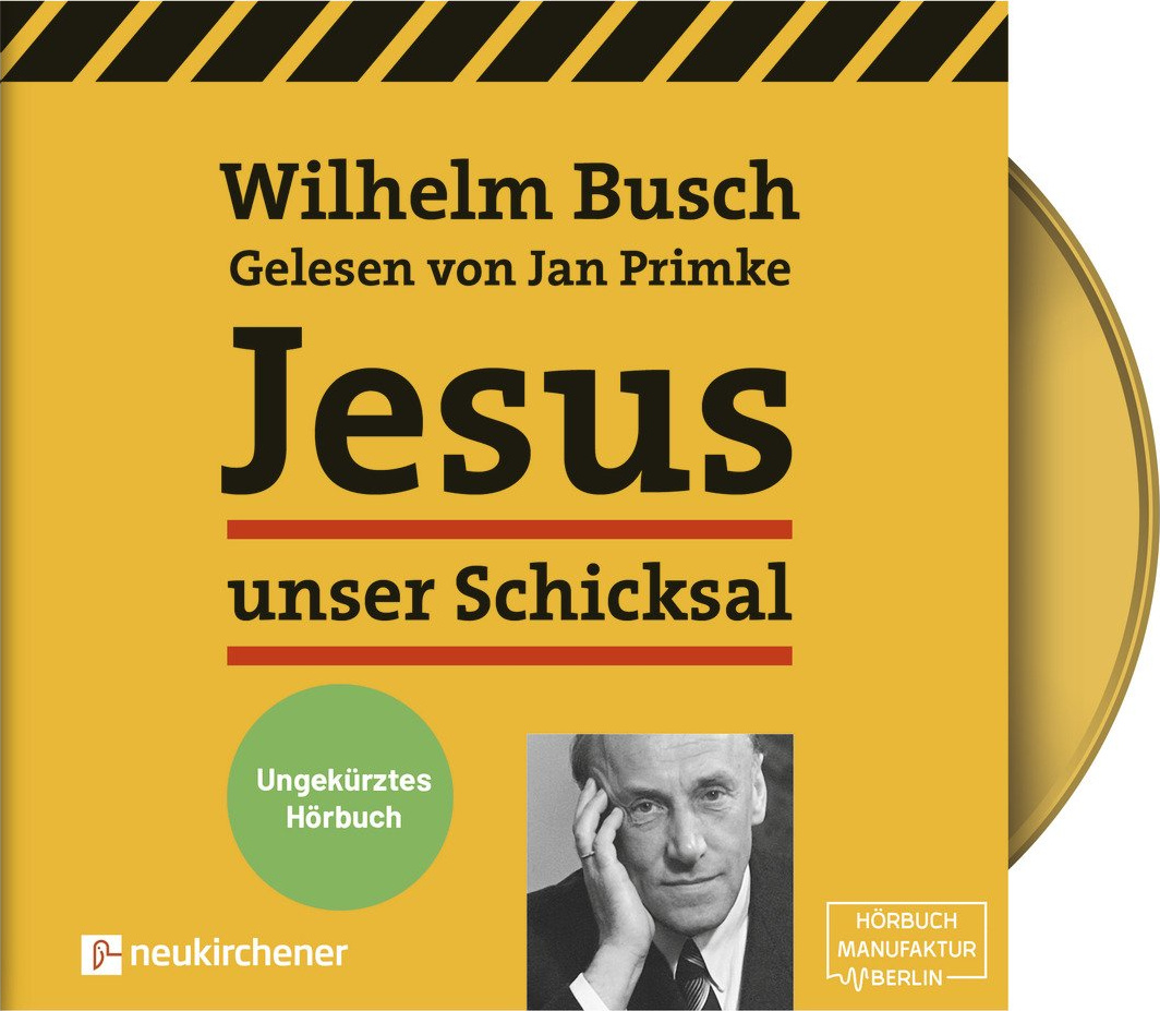 Jesus unser Schicksal - ungekürzte Fassung Hörbuch MP3-CD