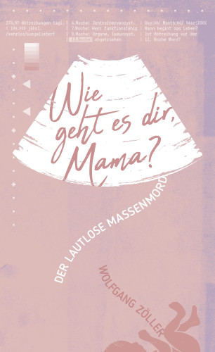 Wie geht es dir, Mama? - Der lautlose Massenmord