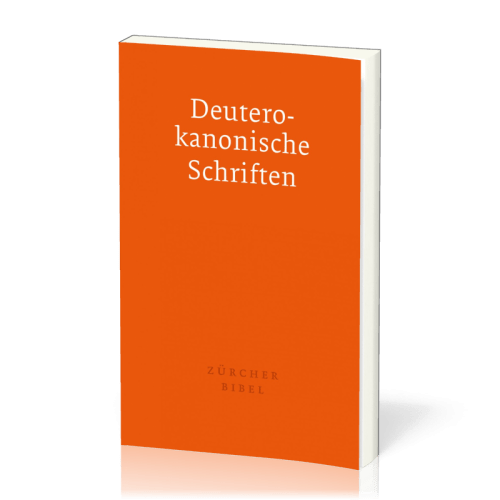 Deuterokanonische Schriften - Apokryphen