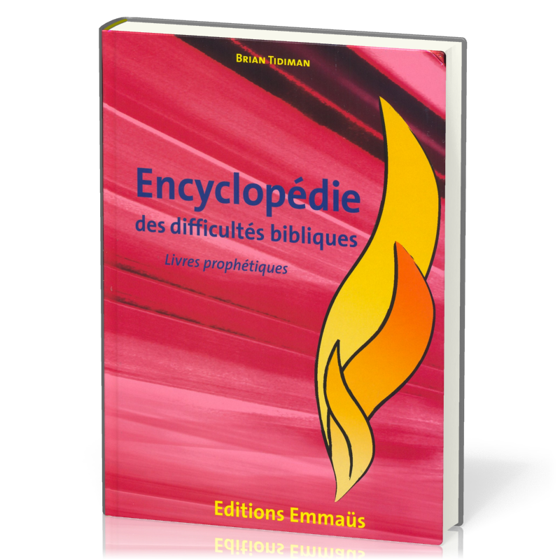Livres prophétiques - Encyclopédie des difficultés bibliques - Volume 4