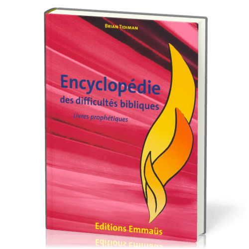 Livres prophétiques - Encyclopédie des difficultés bibliques - Volume 4