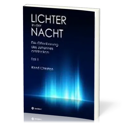 Lichter in der Nacht - Die Offenbarung des Johannes entdecken Teil 1