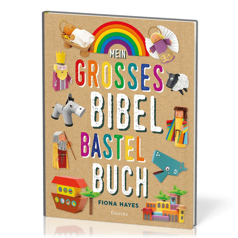 Mein grosses Bibel-Bastelbuch