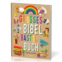 Mein grosses Bibel-Bastelbuch