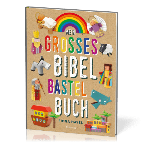 Mein grosses Bibel-Bastelbuch