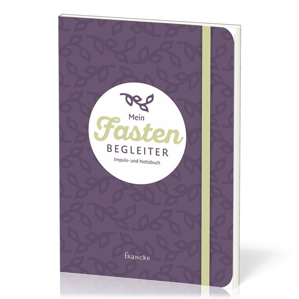 Mein Fastenbegleiter - Impuls- und Notizbuch