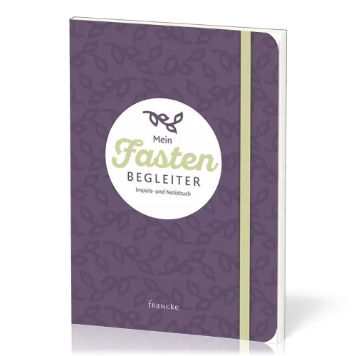 Mein Fastenbegleiter - Impuls- und Notizbuch
