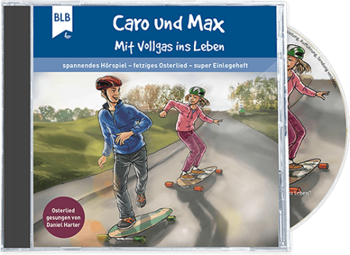Caro und Max – Mit Vollgas ins Leben (Oster-CD)