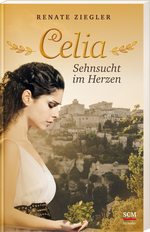 Celia - Sehnsucht im Herzen