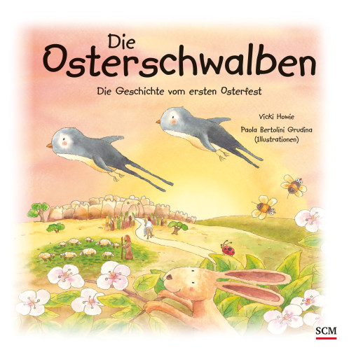 Die Osterschwalben - Die Geschichte von ersten Osterfest