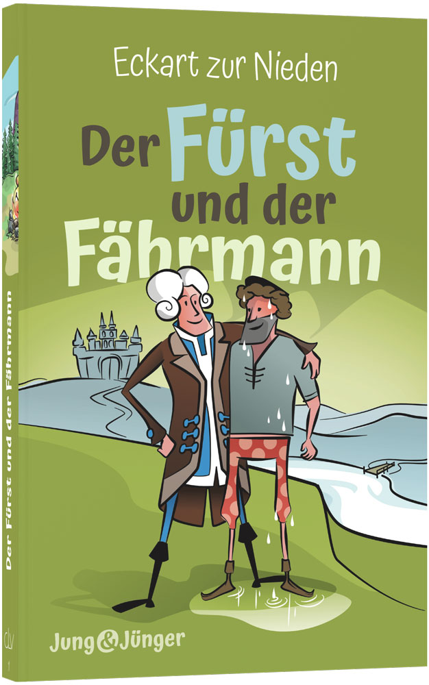 Der Fürst und der Fährmann - Kinderbuchreihe »Jung & Jünger« Band 1