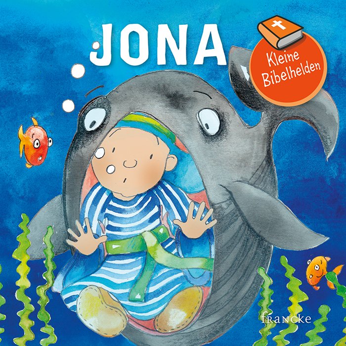 Jona - Kleine Bibelhelden