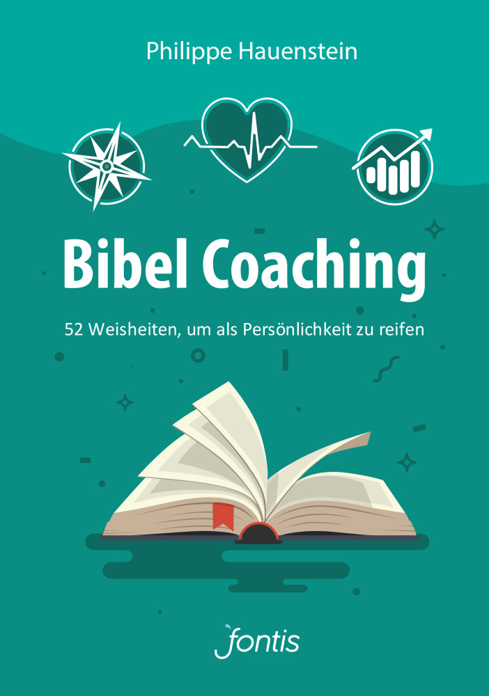 Bibel Coaching
52 Weisheiten, um als Persönlichkeit zu reifen