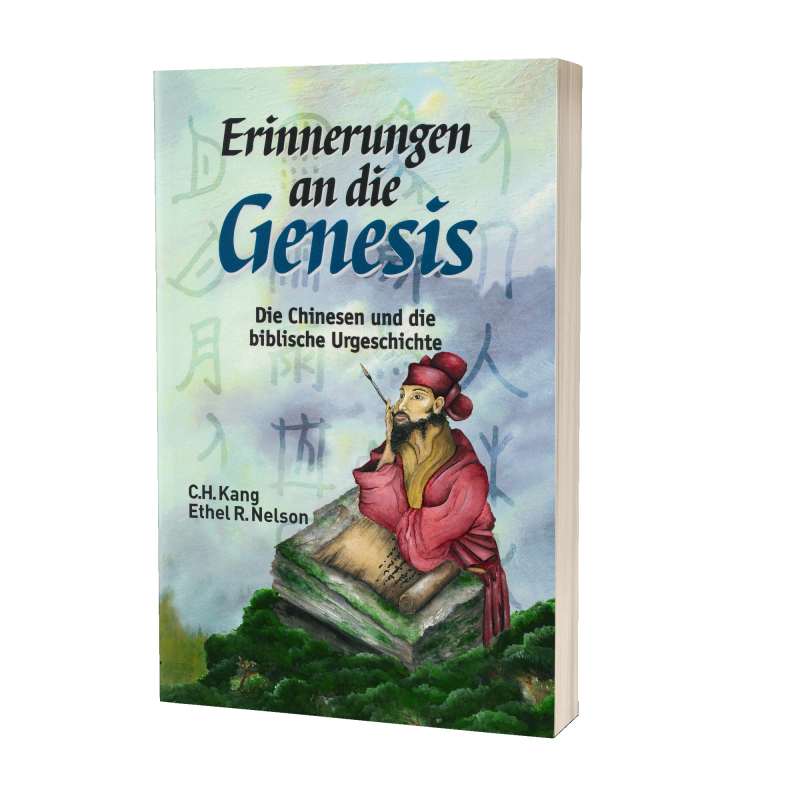 Erinnerungen an die Genesis - Die Chinesen und die biblische Urgeschichte