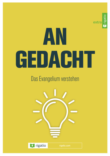 Angedacht - Das Evangelium verstehen – Ein Bibelkurs mit 10 Lektionen