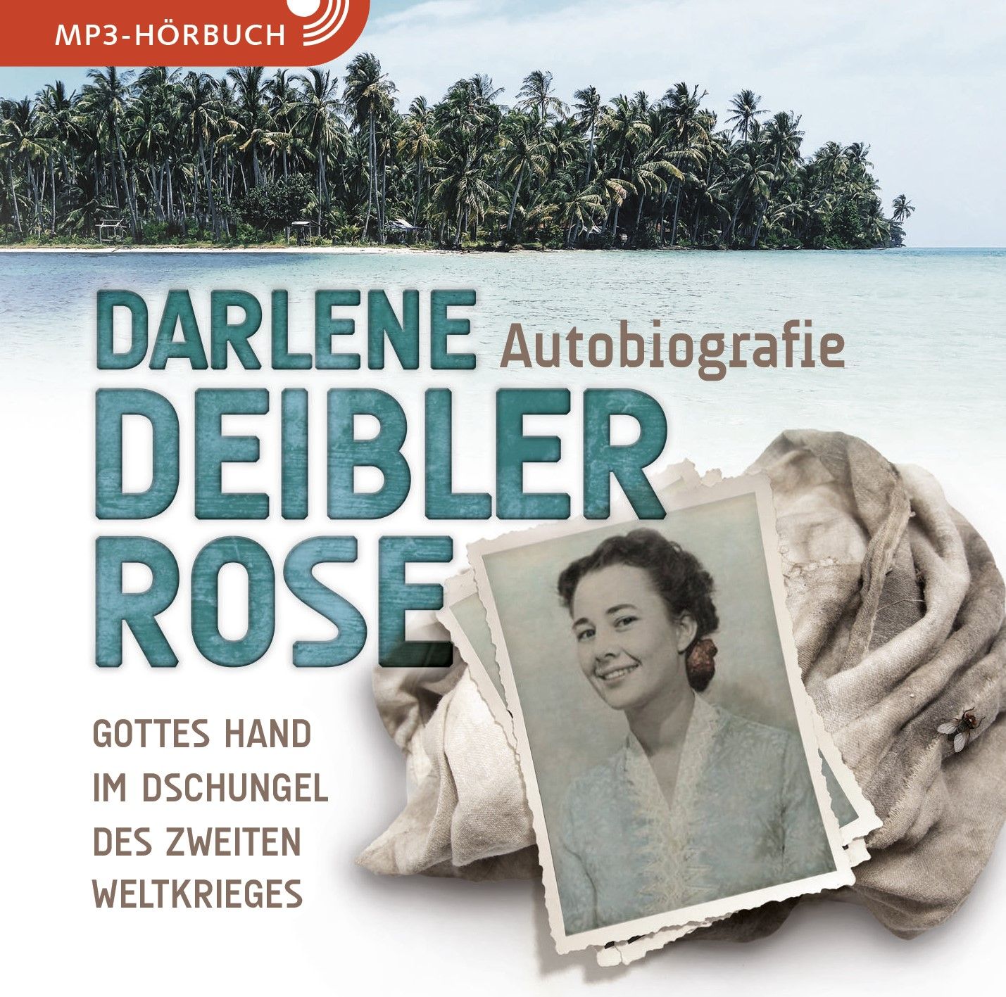 Darlene Deibler Rose - Autobiografie - Gottes Hand im Dschungel des Zweiten Weltkrieges (Hörbuch [MP3])