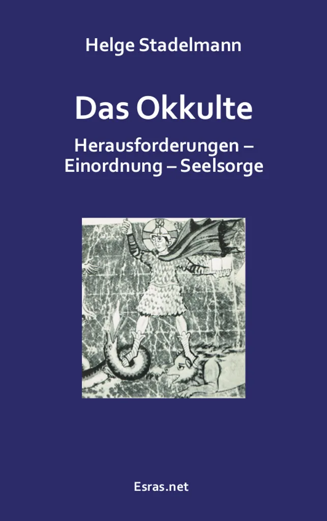 Das Okkulte - Herausforderungen – Einordnung – Seelsorge