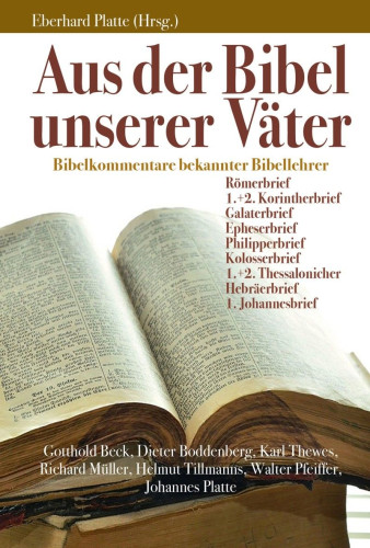 Aus der Bibel unserer Väter - Bibelkommentare bekannter Bibellehrer