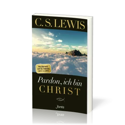 Pardon, ich bin Christ Taschenbuch - Neu übersetzt