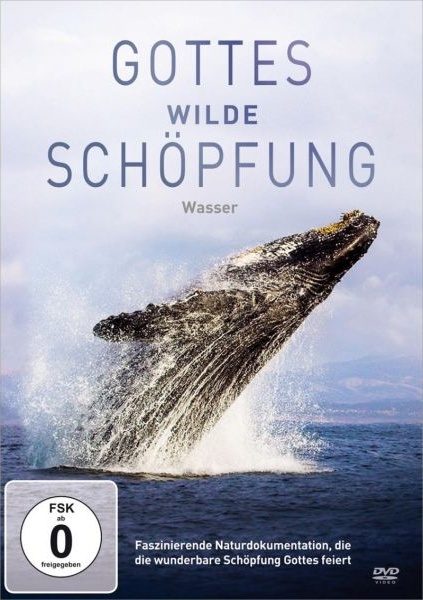 Gottes wilde Schöpfung - Wasser (DVD) - Faszinierende Naturdokumentation, die die wunderbare...