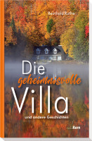 Die geheimnisvolle Villa … und ander Geschichten