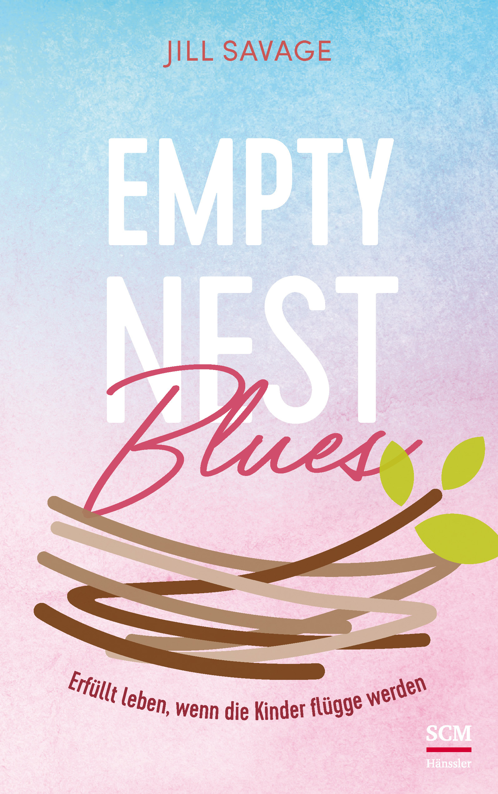 Empty Nest Blues - Erfüllt leben, wenn die Kinder flügge werden