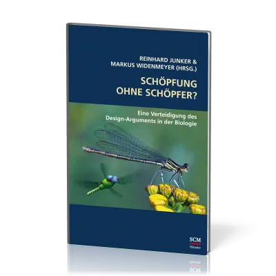 Schöpfung ohne Schöpfer? - Eine Verteidigung des Design-Arguments in der Biologie