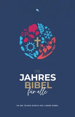 Die Jahresbibel für alle - "Blue Edition" - In 365 Tagen durch die ganze Bibel - Hoffnung für alle