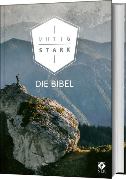 Mutig und stark. Die Bibel - Neues Leben