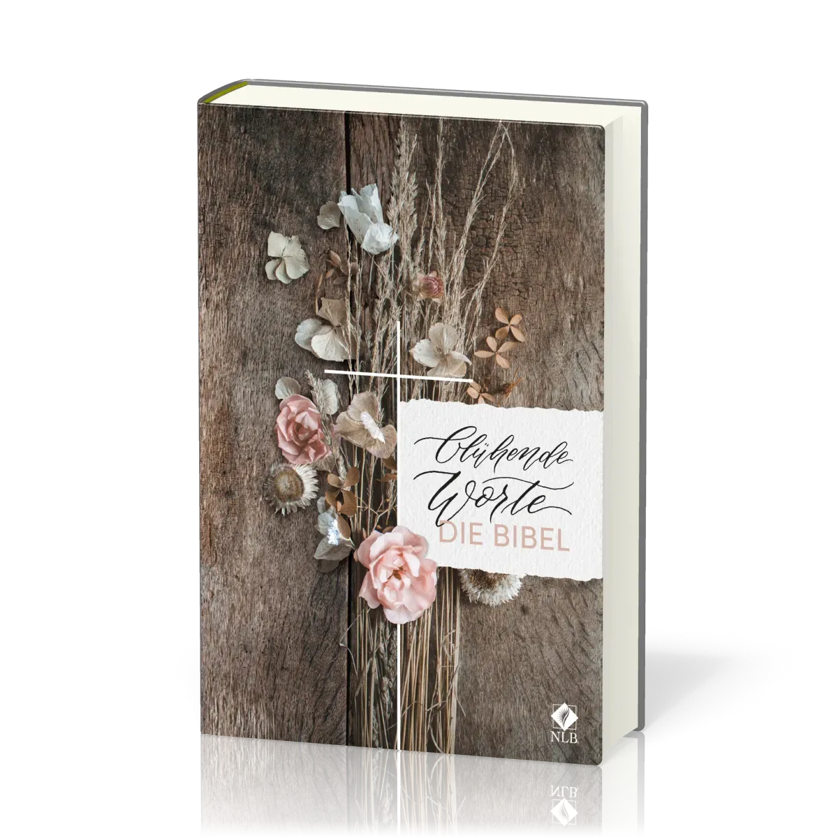 Blühende Worte. Die Bibel - Neues Leben