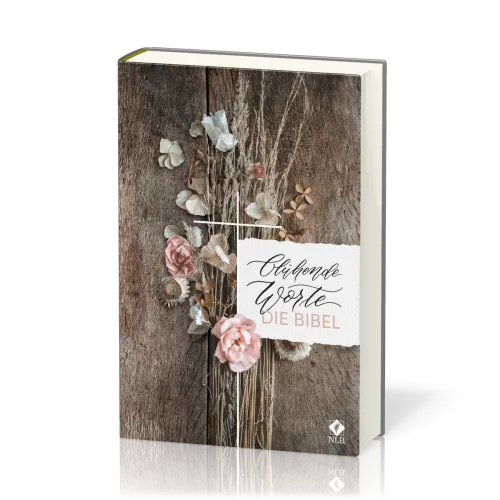 Blühende Worte. Die Bibel - Neues Leben