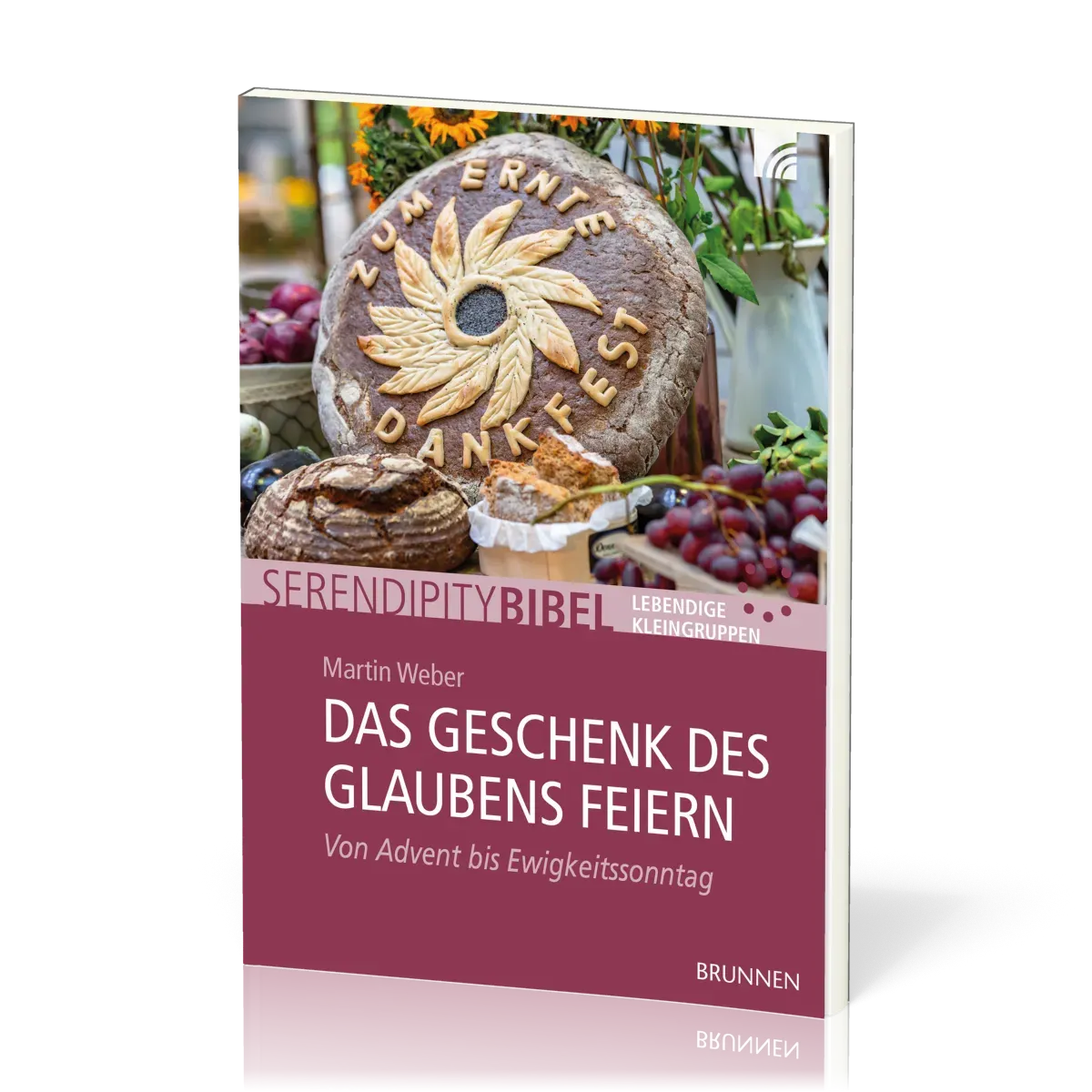 Das Geschenk des Glaubens feiern - Serendipity Thema - Von Advent bis Ewigkeitssonntag
