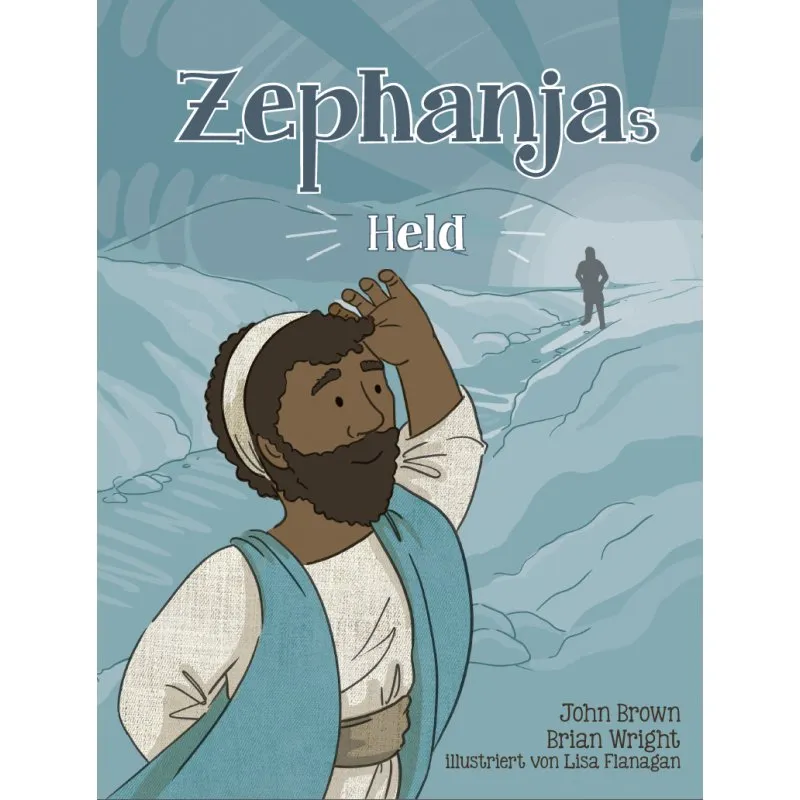 Zephanjas Held - Die kleinen Propheten