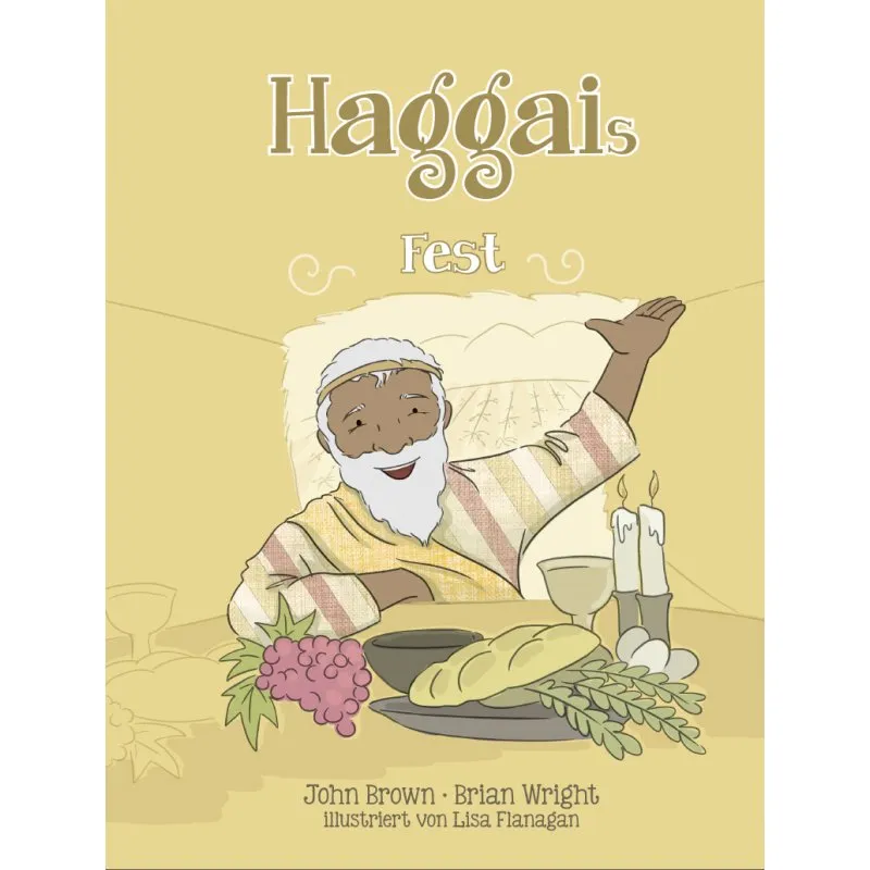 Haggais Fest - Die kleinen Propheten