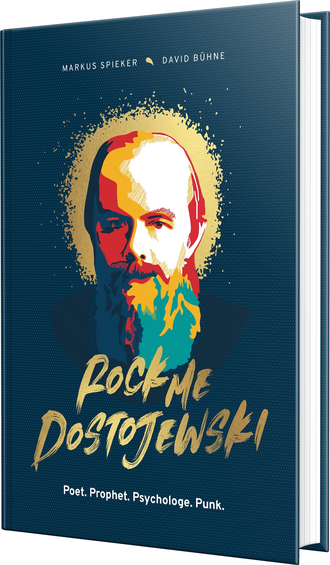 Rock Me, Dostojewski! - Poet. Prophet. Psychologe. Punk