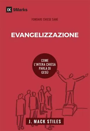 Italienisch Evangelisation - Evangelizzazione
Come l’intera chiesa parla di Gesù