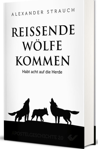 Reissende Wölfe kommen - Habt acht auf die Herde