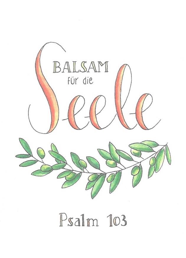 Balsam für die Seele - Ermutigungsheft zu Psalm 103
