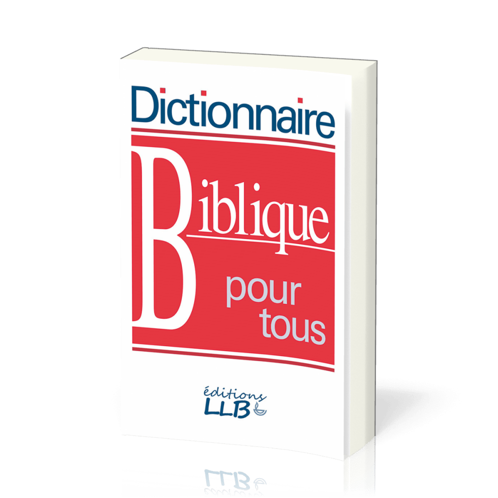 Dictionnaire biblique pour tous 