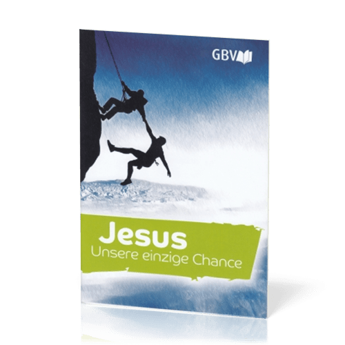 Jesus unsere einzige Chance